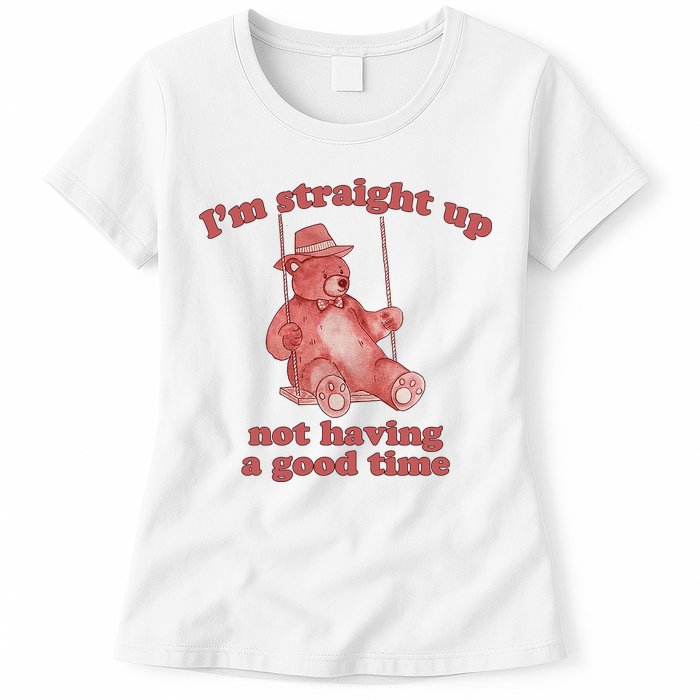 I'm Not Having A Good Time Bear Meme – Funny Bear, Relatable Humor Womens T-Shirt