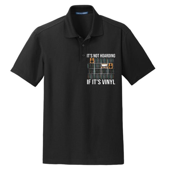 Its Not Hoarding If Its Vinyl Records Lover Funny Dry Zone Grid Polo