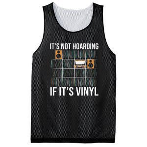 Its Not Hoarding If Its Vinyl Records Lover Funny Mesh Reversible Basketball Jersey Tank