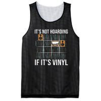 Its Not Hoarding If Its Vinyl Records Lover Funny Mesh Reversible Basketball Jersey Tank