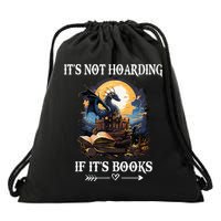 ItS Not Hoarding If ItS Books Funny Nerd Dragon Lover Drawstring Bag