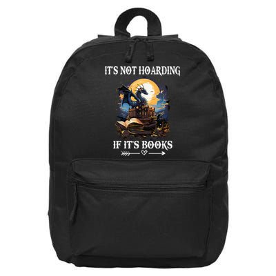 ItS Not Hoarding If ItS Books Funny Nerd Dragon Lover 16 in Basic Backpack