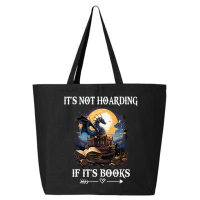 ItS Not Hoarding If ItS Books Funny Nerd Dragon Lover 25L Jumbo Tote
