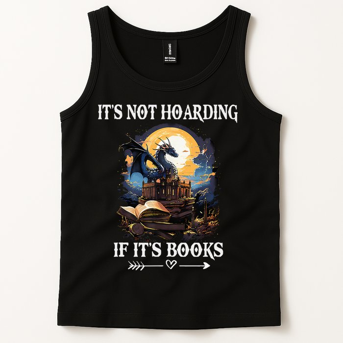ItS Not Hoarding If ItS Books Funny Nerd Dragon Lover Tank Top