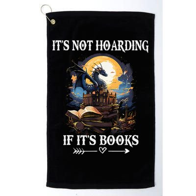 ItS Not Hoarding If ItS Books Funny Nerd Dragon Lover Golf Towel