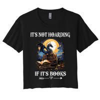 ItS Not Hoarding If ItS Books Funny Nerd Dragon Lover Women's Crop Top Tee