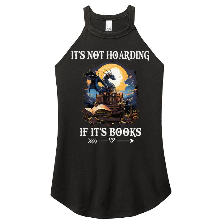 ItS Not Hoarding If ItS Books Funny Nerd Dragon Lover Women's Perfect Tri Rocker Tank