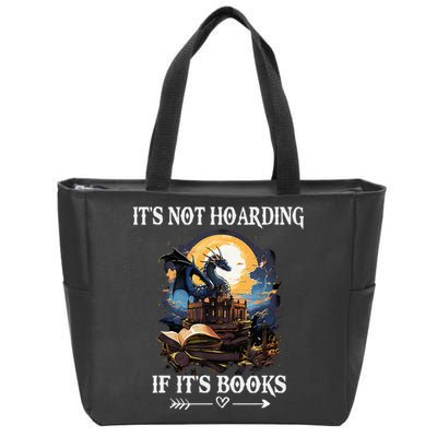 ItS Not Hoarding If ItS Books Funny Nerd Dragon Lover Zip Tote Bag