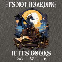 ItS Not Hoarding If ItS Books Funny Nerd Dragon Lover Cotton Canvas Backpack