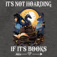 ItS Not Hoarding If ItS Books Funny Nerd Dragon Lover Vector Backpack