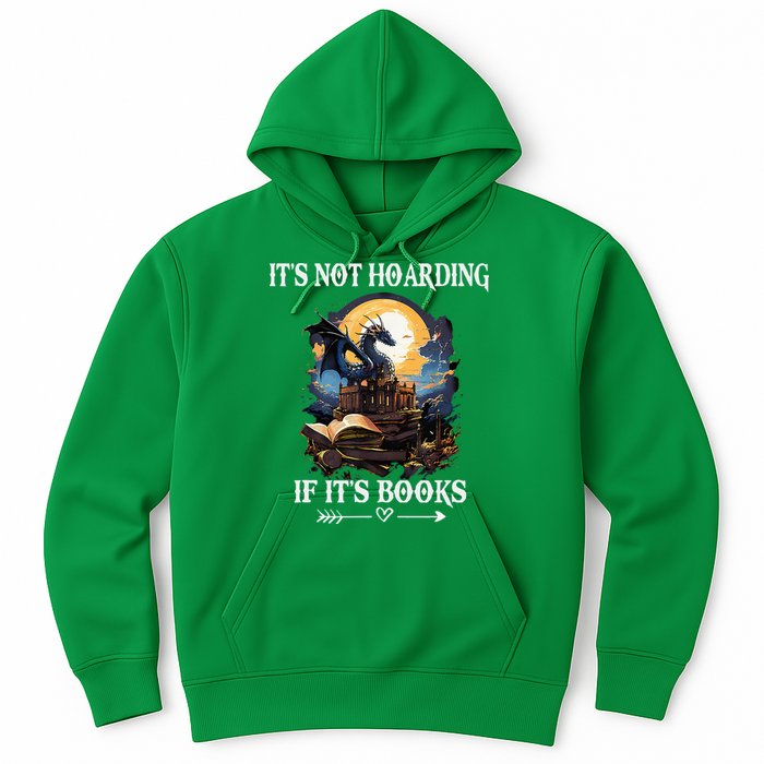 ItS Not Hoarding If ItS Books Funny Nerd Dragon Lover Hoodie