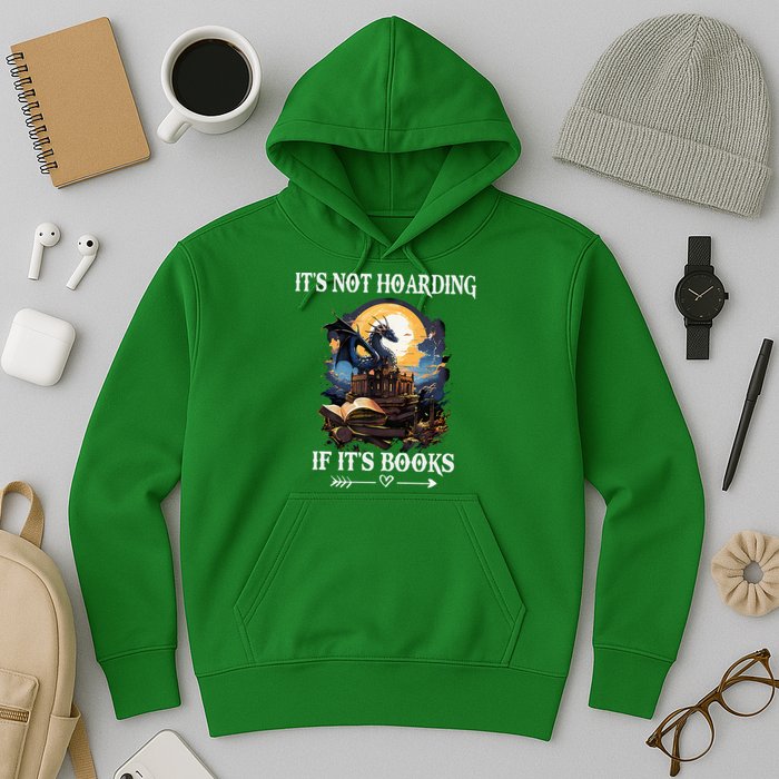 ItS Not Hoarding If ItS Books Funny Nerd Dragon Lover Hoodie