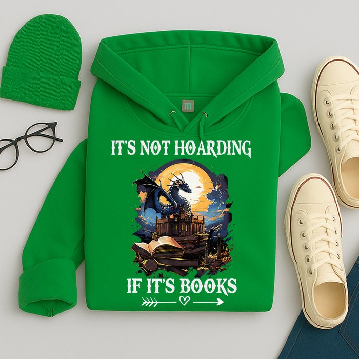 ItS Not Hoarding If ItS Books Funny Nerd Dragon Lover Hoodie