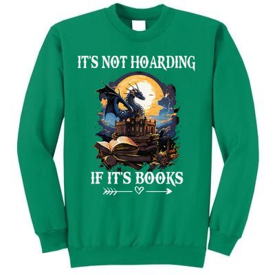 ItS Not Hoarding If ItS Books Funny Nerd Dragon Lover Sweatshirt
