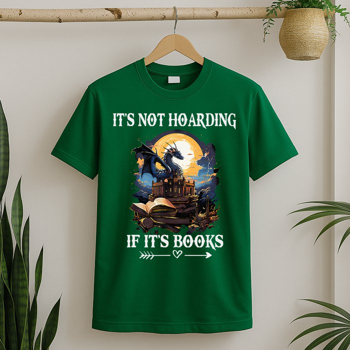 ItS Not Hoarding If ItS Books Funny Nerd Dragon Lover T-Shirt