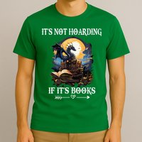 ItS Not Hoarding If ItS Books Funny Nerd Dragon Lover T-Shirt
