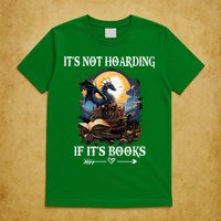 ItS Not Hoarding If ItS Books Funny Nerd Dragon Lover T-Shirt