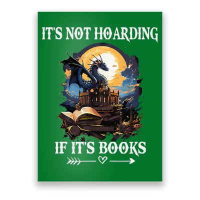 ItS Not Hoarding If ItS Books Funny Nerd Dragon Lover Poster