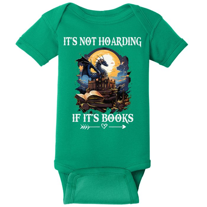 ItS Not Hoarding If ItS Books Funny Nerd Dragon Lover Baby Bodysuit