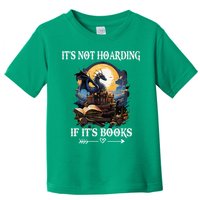 ItS Not Hoarding If ItS Books Funny Nerd Dragon Lover Toddler T-Shirt