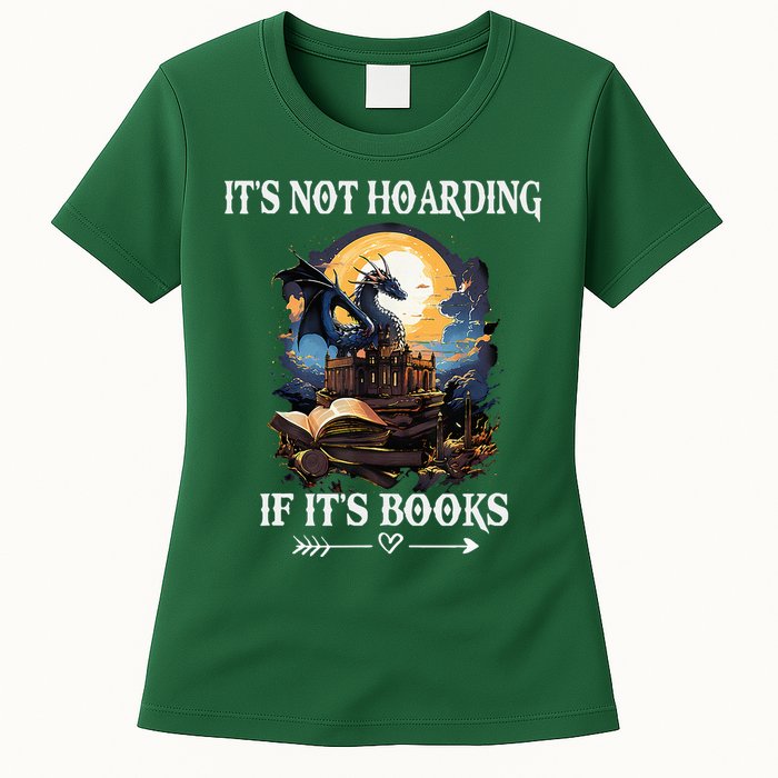 ItS Not Hoarding If ItS Books Funny Nerd Dragon Lover Womens T-Shirt