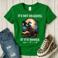 ItS Not Hoarding If ItS Books Funny Nerd Dragon Lover Womens T-Shirt
