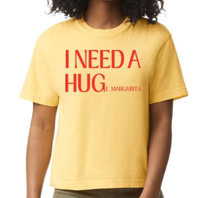 I Need Huge Margarita Comfort Colors Boxy T-Shirt