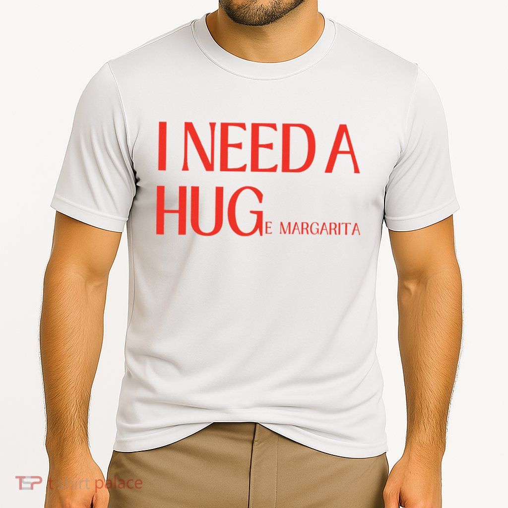 I Need Huge Margarita Performance Shirt
