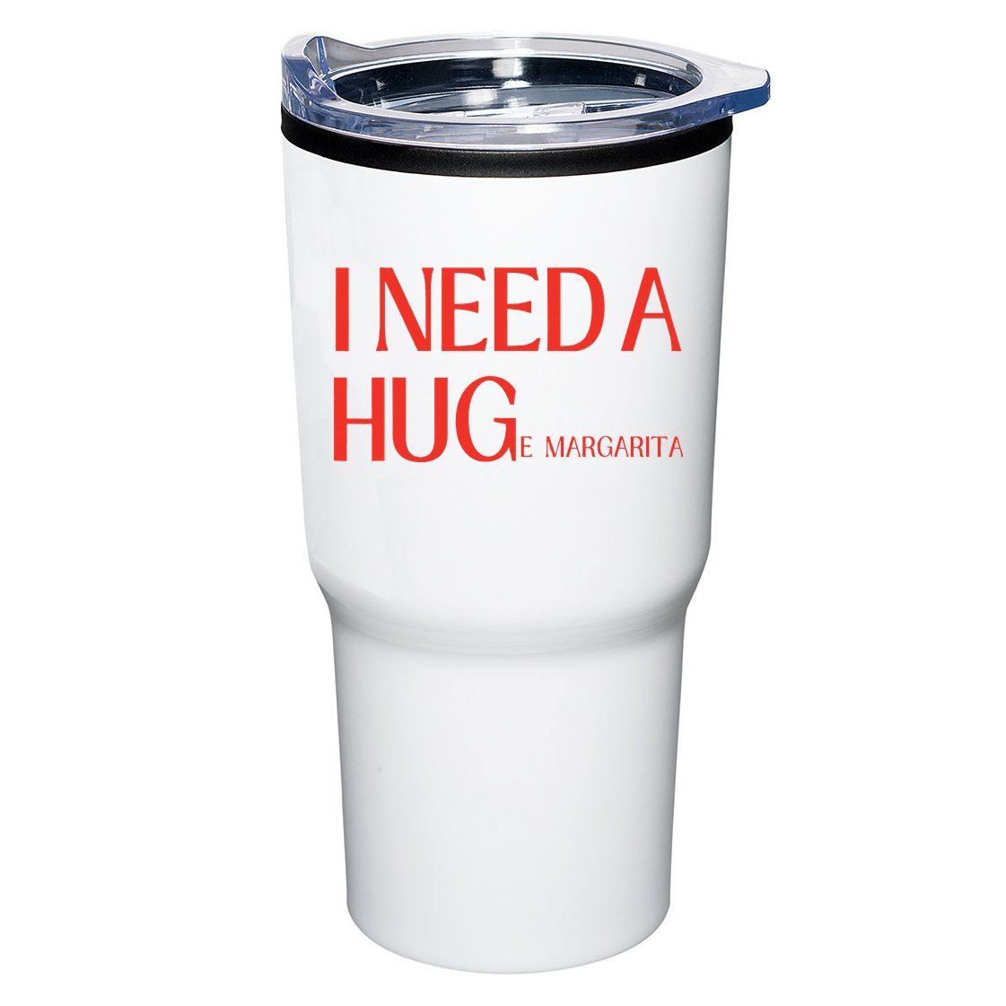 I Need Huge Margarita Tumbler