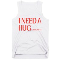 I Need Huge Margarita Tank Top