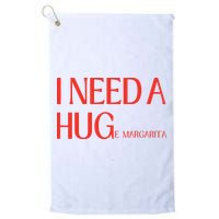 I Need Huge Margarita Golf Towel