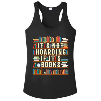 It's Not Hoarding If It's Books Book Lover Gift For Readers Cool Gift Ladies PosiCharge Competitor Racerback Tank