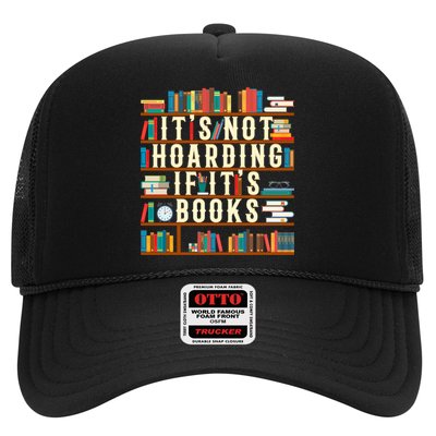 It's Not Hoarding If It's Books Book Lover Gift For Readers Cool Gift Trucker Hat