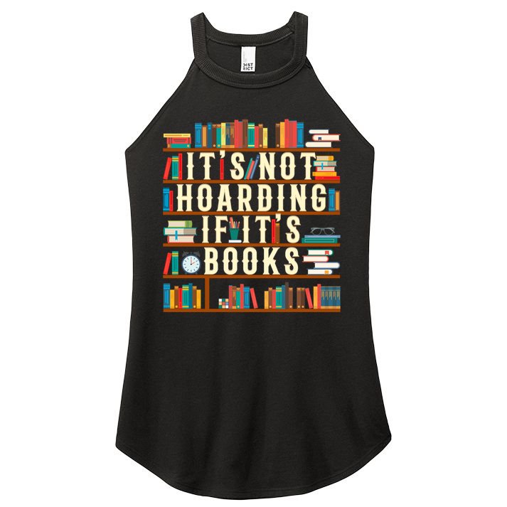 It's Not Hoarding If It's Books Book Lover Gift For Readers Cool Gift Women's Perfect Tri Rocker Tank