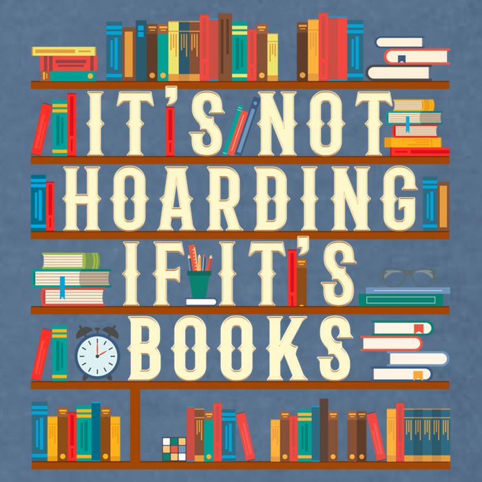 It's Not Hoarding If It's Books Book Lover Gift For Readers Cool Gift Garment-Dyed Sweatshirt