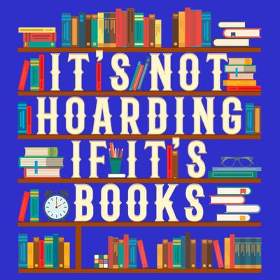 It's Not Hoarding If It's Books Book Lover Gift For Readers Cool Gift T-Shirt