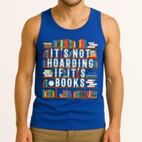 It's Not Hoarding If It's Books Book Lover Gift For Readers Cool Gift Tank Top