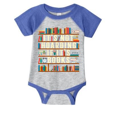 It's Not Hoarding If It's Books Book Lover Gift For Readers Cool Gift Infant Baby Jersey Bodysuit