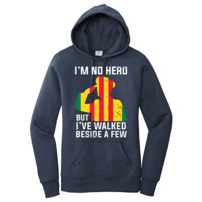 Im No Hero But I've Walked Beside A Few Veteran Day Army Women's Pullover Hoodie