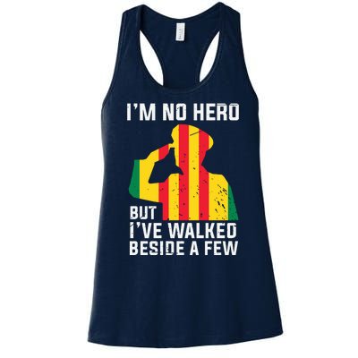 Im No Hero But I've Walked Beside A Few Veteran Day Army Women's Racerback Tank