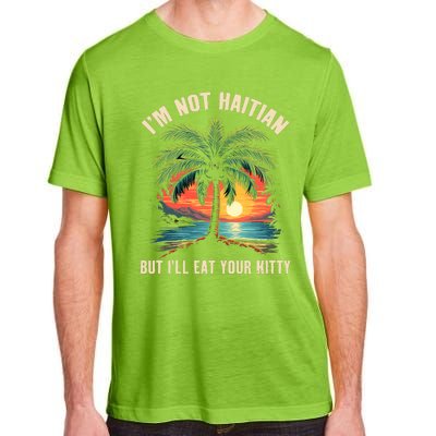 IM Not Haitian But ILl Eat Your Kitty Coconut Tree Adult ChromaSoft Performance T-Shirt