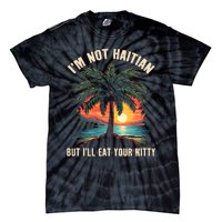 IM Not Haitian But ILl Eat Your Kitty Coconut Tree Tie-Dye T-Shirt