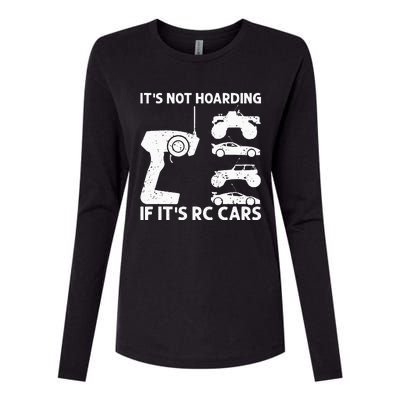 It's Not Hoarding If It's RC Cars RC Car Racing Womens Cotton Relaxed Long Sleeve T-Shirt