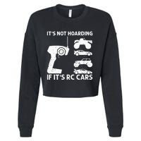 It's Not Hoarding If It's RC Cars RC Car Racing Cropped Pullover Crew