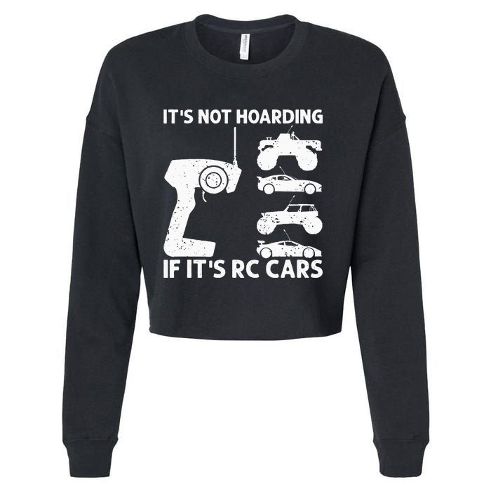 It's Not Hoarding If It's RC Cars RC Car Racing Cropped Pullover Crew