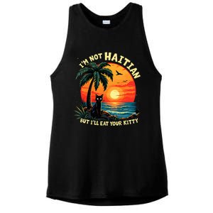 IM Not Haitian But ILl Eat Your Kitty Cat Coconut Ladies PosiCharge Tri-Blend Wicking Tank