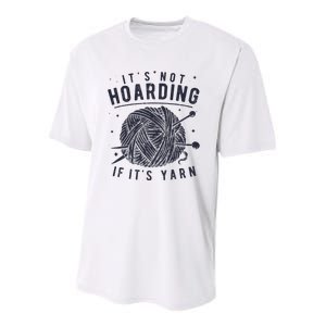 It's Not Hoarding If It's Yarn Knitting Lover Knitters  Youth Performance Sprint T-Shirt