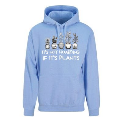 ItS Not Hoarding If ItS Plants Lover Gardener Gardening Unisex Surf Hoodie