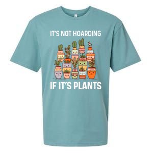 ItS Not Hoarding If ItS Plants Lover Gardener Gardening Sueded Cloud Jersey T-Shirt