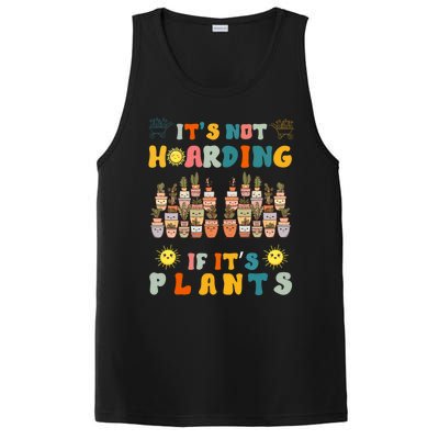 ItS Not Hoarding If ItS Plants Lover Gardener Gardening PosiCharge Competitor Tank